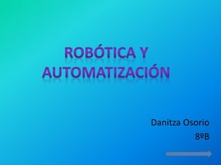 Danitza Osorio
8ºB
 