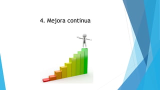 4. Mejora continua 
 
