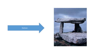 Dolmen 
 