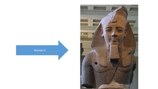Ramsés II 
 