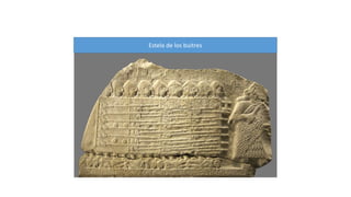 Estela de los buitres 
 