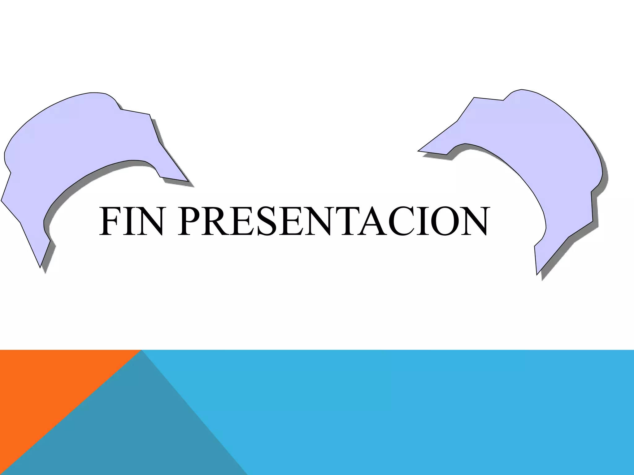FIN PRESENTACION 
