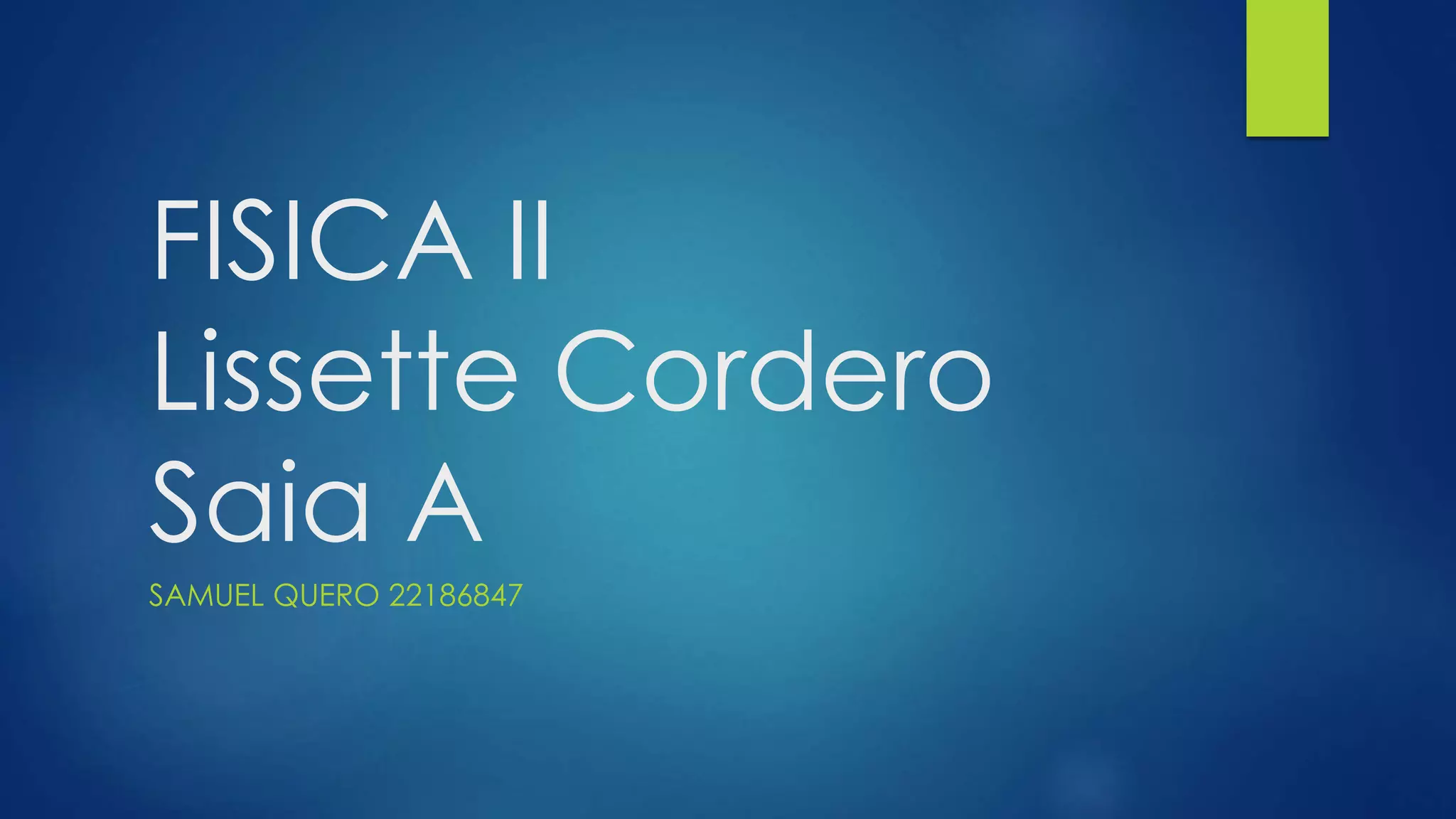 fisica-2-lissete-cordero-ppt