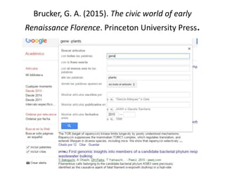 Brucker, G. A. (2015). The civic world of early
Renaissance Florence. Princeton University Press.
 