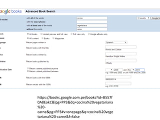 https://books.google.com.pe/books?id=B557f
0A8EokC&lpg=PP3&dq=cocina%20vegetariana
%20-
carne&pg=PP3#v=onepage&q=cocina%20vege
tariana%20-carne&f=false
 
