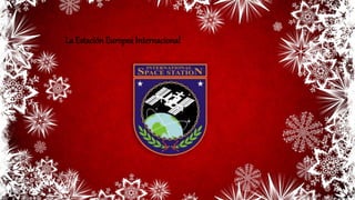 La Estación Europea Internacional
 