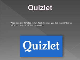 Algo más que tarjetas y muy fácil de usar. Que los estudiantes se
inició con buenos hábitos de estudio.
 