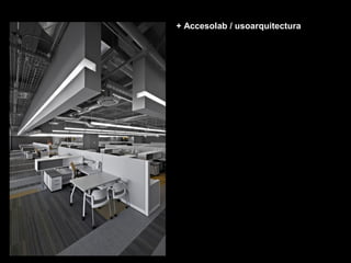 + Accesolab / usoarquitectura
 