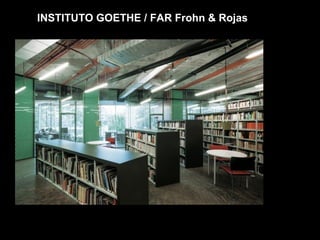 INSTITUTO GOETHE / FAR Frohn & Rojas
 