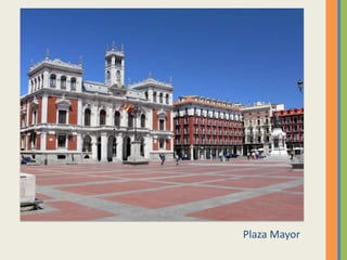 Plaza Mayor
 
