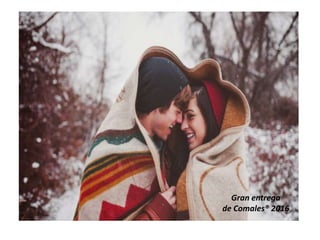 Gran entrega
de Comales® 2016
 
