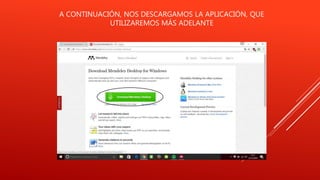A CONTINUACIÓN, NOS DESCARGAMOS LA APLICACIÓN, QUE
UTILIZAREMOS MÁS ADELANTE
 