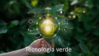 Tecnología verde
 