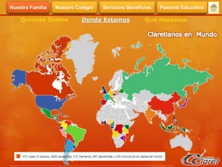 Quienes Somos Donde Estamos Qué Hacemos
Servicios BeneficiosNuestra Familia Nuestro Colegio Pastoral Educativa
 