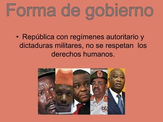• República con regímenes autoritario y
dictaduras militares, no se respetan los
derechos humanos.
 