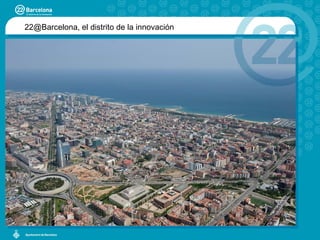 22@Barcelona, el distrito de la innovación
 