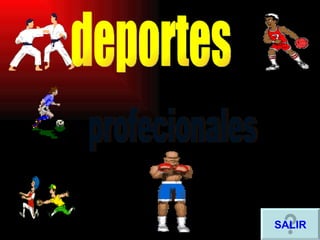 deportes profecionales SALIR 