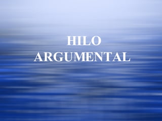 HILO ARGUMENTAL  