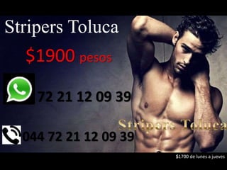 $1900 pesos
72 21 12 09 39
044 72 21 12 09 39
$1700 de lunes a jueves
Stripers Toluca
 