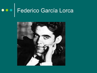 Federico García Lorca
 