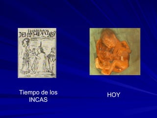 Tiempo de los INCAS HOY 