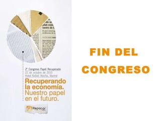 FIN DEL  CONGRESO 