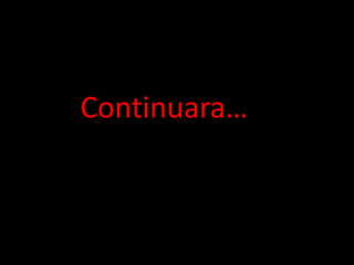 Continuara…
 