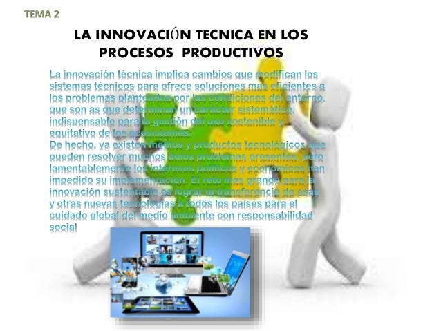 La Innovación Tecnica En Los Procesos Tecnicos