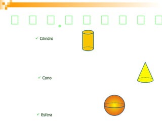  Cilindro Cono Esfera 