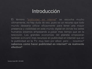 Gustavo Cajas IDE - 0414681
 