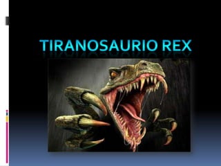 Tiranosaurio rex 