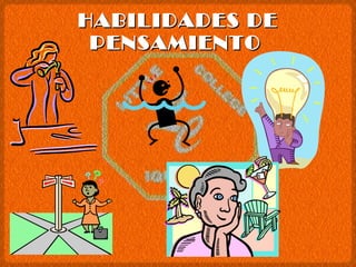 HABILIDADES DE PENSAMIENTO   