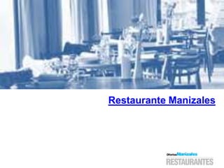 Restaurante Manizales
 