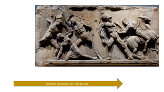 Relieves Mausoleo de Halicarnaso 
 