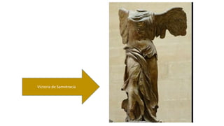 Victoria de Samotracia 
 