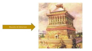 Mausoleo de Halicarnaso 
 