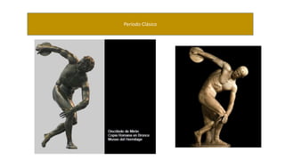 Período Clásico 
 