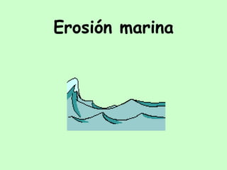 Erosión marina 