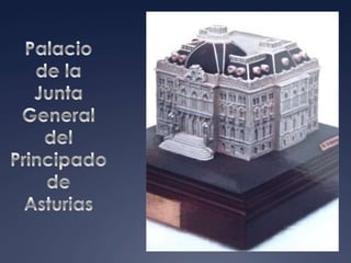 Palaciode laJuntaGeneraldelPrincipadode Asturias