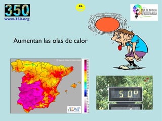 Aumentan las olas de calor 