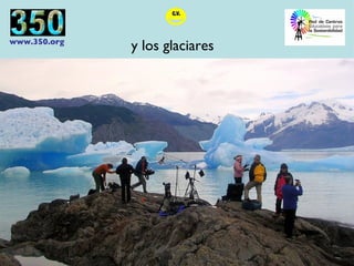 y los glaciares 