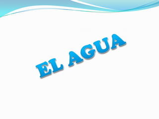 EL AGUA 