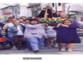 FIESTAS RELIGIOSAS
 