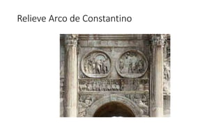 Relieve Arco de Constantino 
 