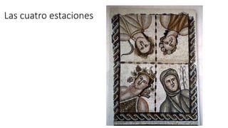 Las cuatro estaciones 
 