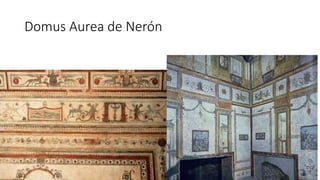 Domus Aurea de Nerón 
 