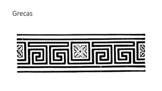 Grecas 
 