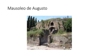 Mausoleo de Augusto 
 