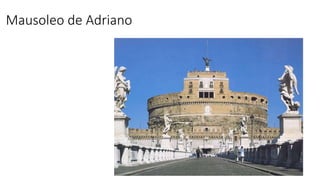 Mausoleo de Adriano 
 