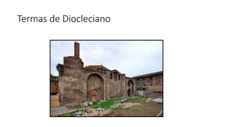 Termas de Diocleciano 
 